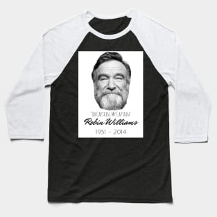 Remembering Robin Williams A Star Gone Too Soon Baseball T-Shirt